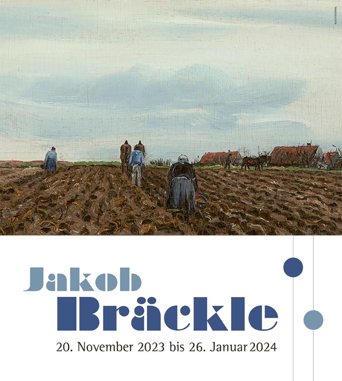 Ausstellung Jacob Bräckle